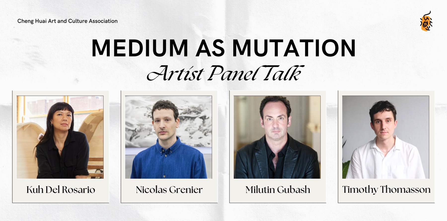 Medium as Mutation artist panel talk poster with portraits of panelists Kuh Del Rosario, Nicolas Grenier, Milutin Gubash, and Timothy Thomasson